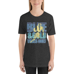 Blue and Gold Vibes Only Bella Canvas Unisex t-shirt