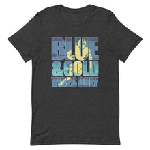 Load image into Gallery viewer, Blue and Gold Vibes Only Bella Canvas Unisex t-shirt
