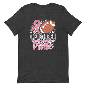 In October we wear pink football Unisex t-shirt