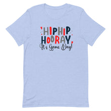 Load image into Gallery viewer, Hip Hip Hooray Its Game Day Red Bella Canvas Unisex t-shirt
