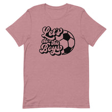 Load image into Gallery viewer, Let&#39;s Do the Boys Bella Canvas Unisex t-shirt
