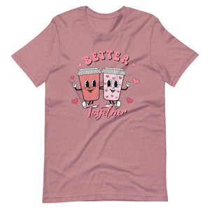 Better Together Coffee Bella Canvas Unisex t-shirt