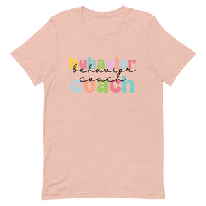 Behavior Coach Bella Canvas Unisex t-shirt