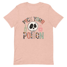 Load image into Gallery viewer, Pick your Poison Bella Canvas Unisex t-shirt
