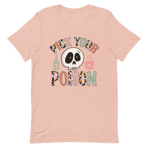 Pick your Poison Bella Canvas Unisex t-shirt