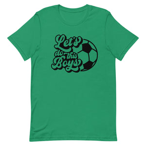 Let's Do the Boys Bella Canvas Unisex t-shirt