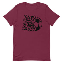 Load image into Gallery viewer, Let&#39;s Do the Boys Bella Canvas Unisex t-shirt
