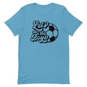 Let's Do the Boys Bella Canvas Unisex t-shirt