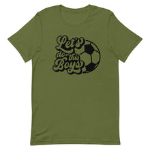 Load image into Gallery viewer, Let&#39;s Do the Boys Bella Canvas Unisex t-shirt
