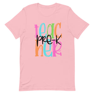 Pre-K Teacher Colorful Bella Canvas Unisex t-shirt