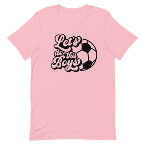 Let's Do the Boys Bella Canvas Unisex t-shirt