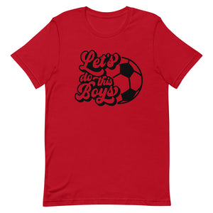 Let's Do the Boys Bella Canvas Unisex t-shirt