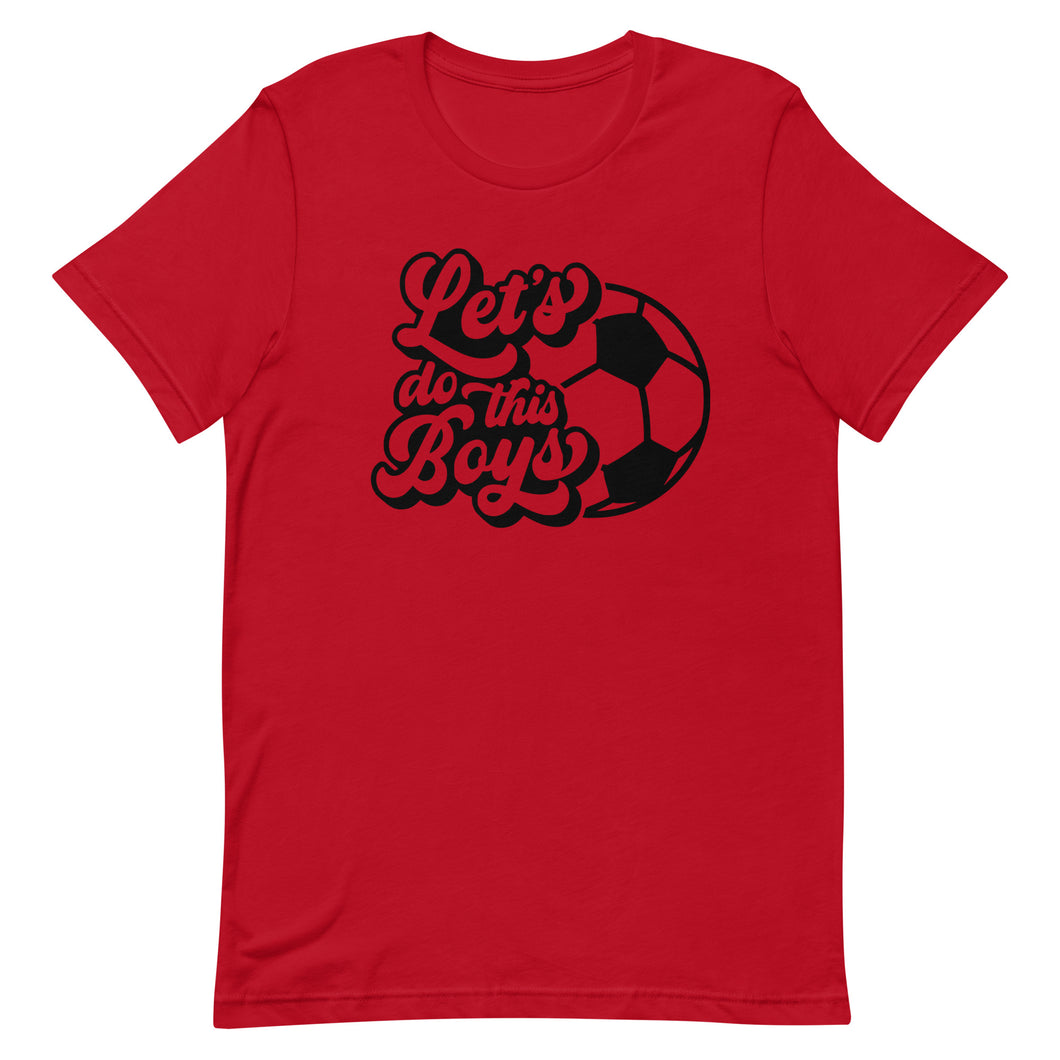 Let's Do the Boys Bella Canvas Unisex t-shirt