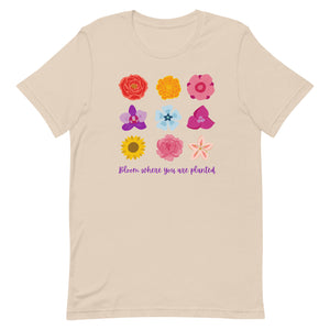 Bloom where you are planted bella canvas Short-sleeve unisex t-shirt