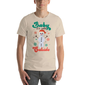 Baby its Cold outside Unisex t-shirt