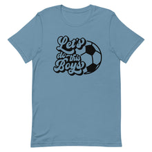 Load image into Gallery viewer, Let&#39;s Do the Boys Bella Canvas Unisex t-shirt
