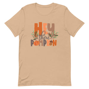 Hey there Pumpkin Bella Canvas Unisex t-shirt