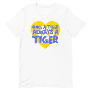 Once a Tiger Always a Tiger Bella Canvas Unisex t-shirt