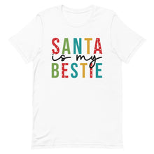Load image into Gallery viewer, Santa is my Bestie Bella Canvas Unisex t-shirt
