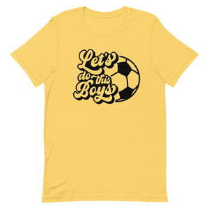 Let's Do the Boys Bella Canvas Unisex t-shirt
